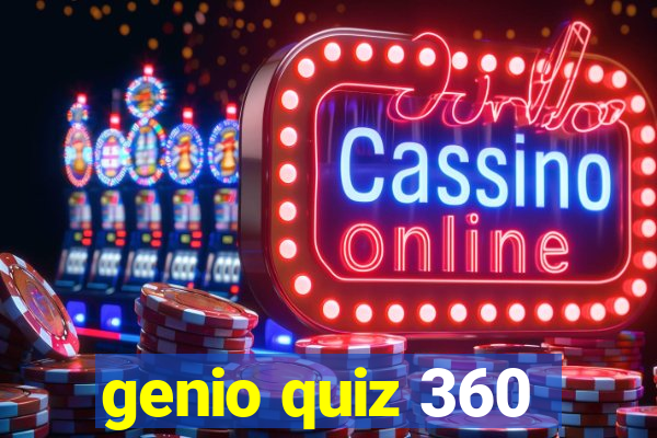 genio quiz 360